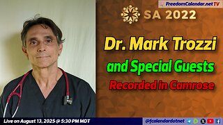 FreedomCalendar.net TV #042: SA2022 with Dr. Mark Trozzi and Guests