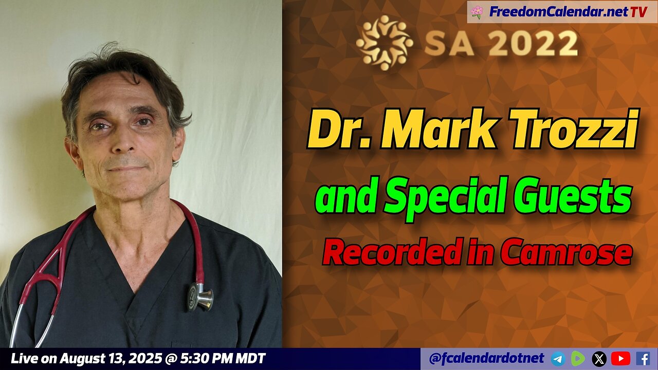 FreedomCalendar.net TV #042: SA2022 with Dr. Mark Trozzi and Guests