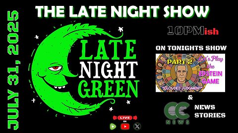 🌙 THE LATE NIGHT SHOW | July 31, 2025 @ 10PM-ish