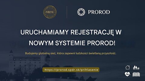 RUSZAMY Z REJESTRACJĄ W NOWYM SYSTEMIE PROROD!