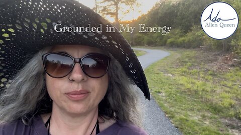 Ada Alien Queen • Call Me Ada • Take # 00030 • Grounded in My Energy
