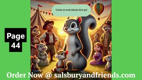 The Adventures of Salsbury Squirrel LET'S READ A FEW PAGES TOGETHER!