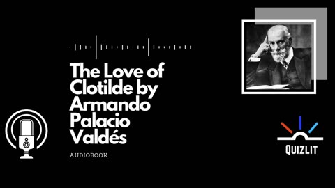 The Love of Clotilde by Armando Palacio Valdés - Short Story - Full Audiobook