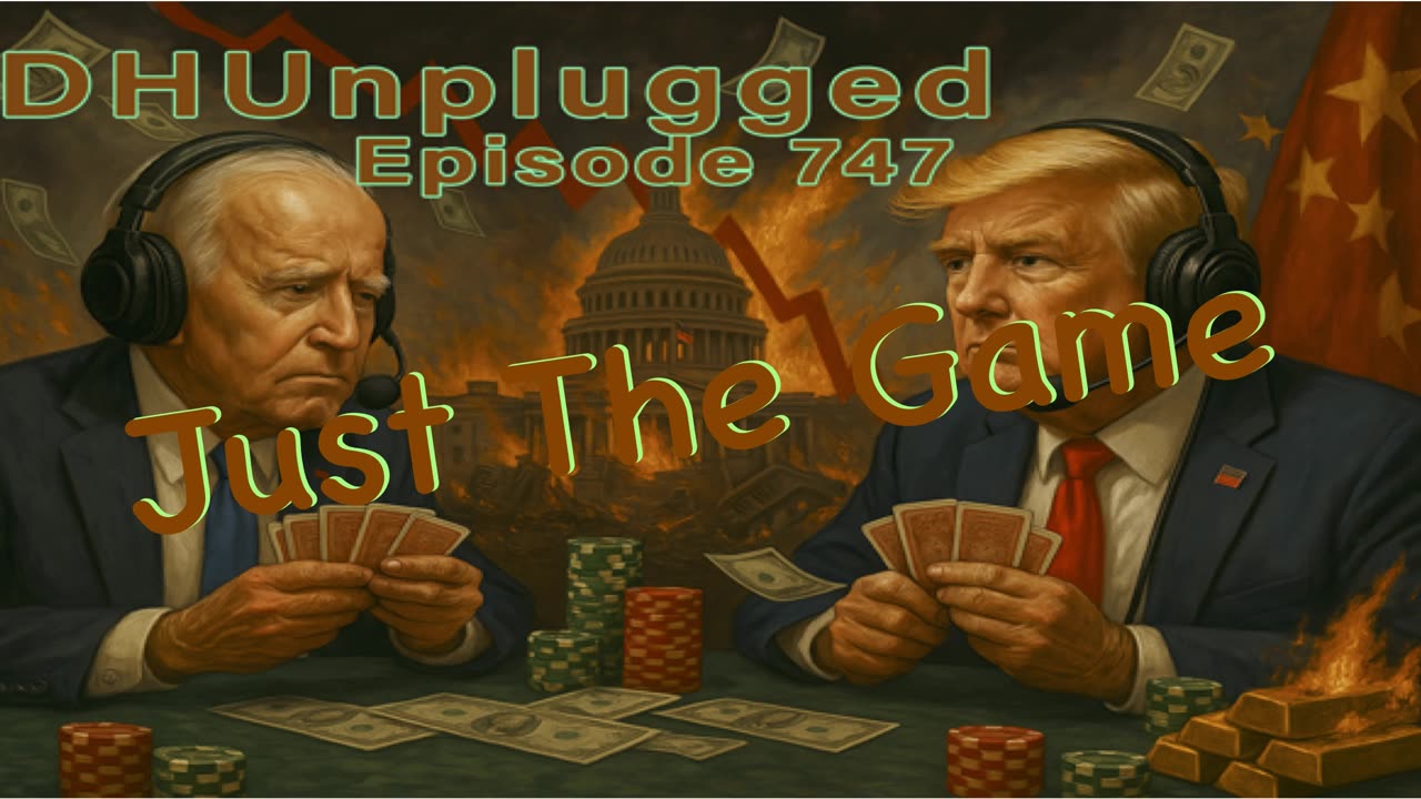 DHUnplugged #747 – Just The Game