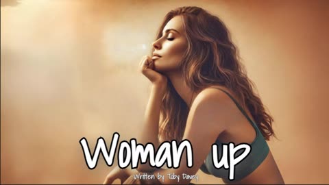 Woman up