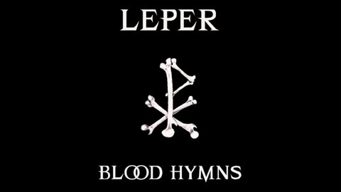 LEPER - Under the blood