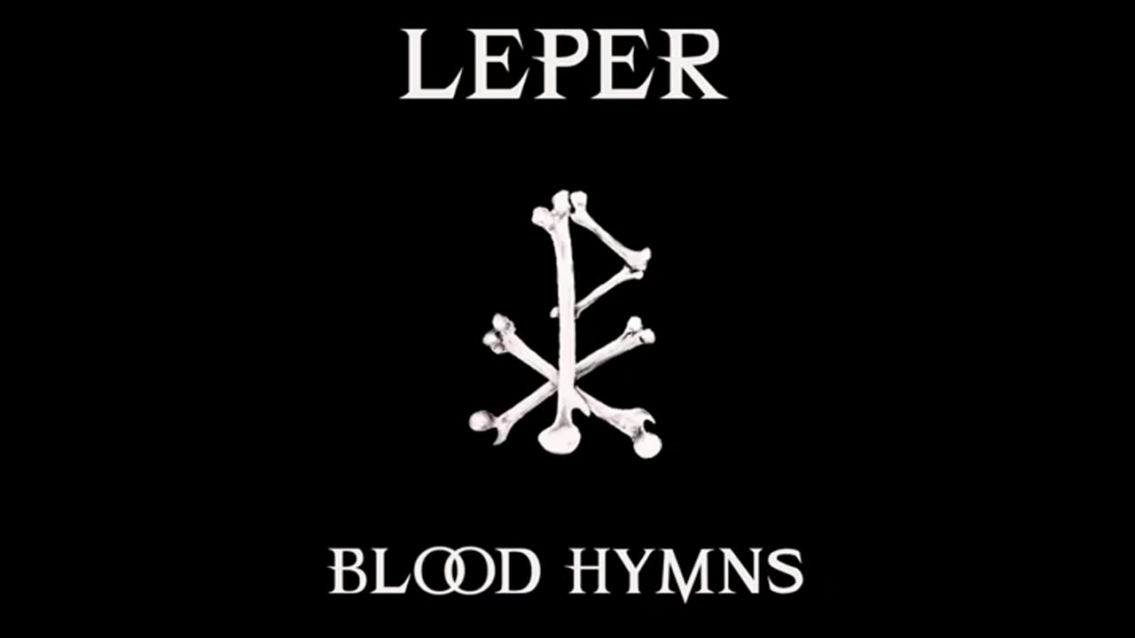 LEPER - Under the blood