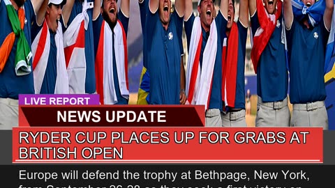 Ryder Cup Places up for Grabs at British Open