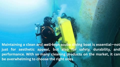 A Buyer’s Guide to the Best Scuba Diving Boat Cleaning Products