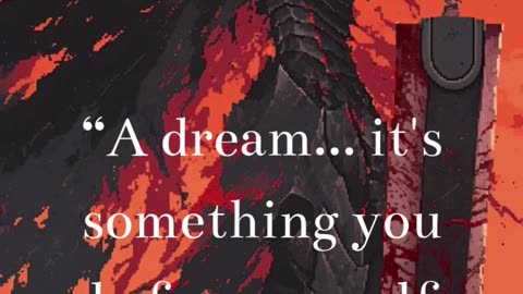 A Dream is Yours Alone – Guts | Stoic Anime #youtubeshorts #anime #dailystoic