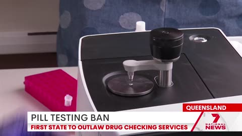 Queensland bans drug checking services - 7NEWS Australia