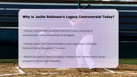 Why Is Jackie Robinson's Legacy Controversial Today?