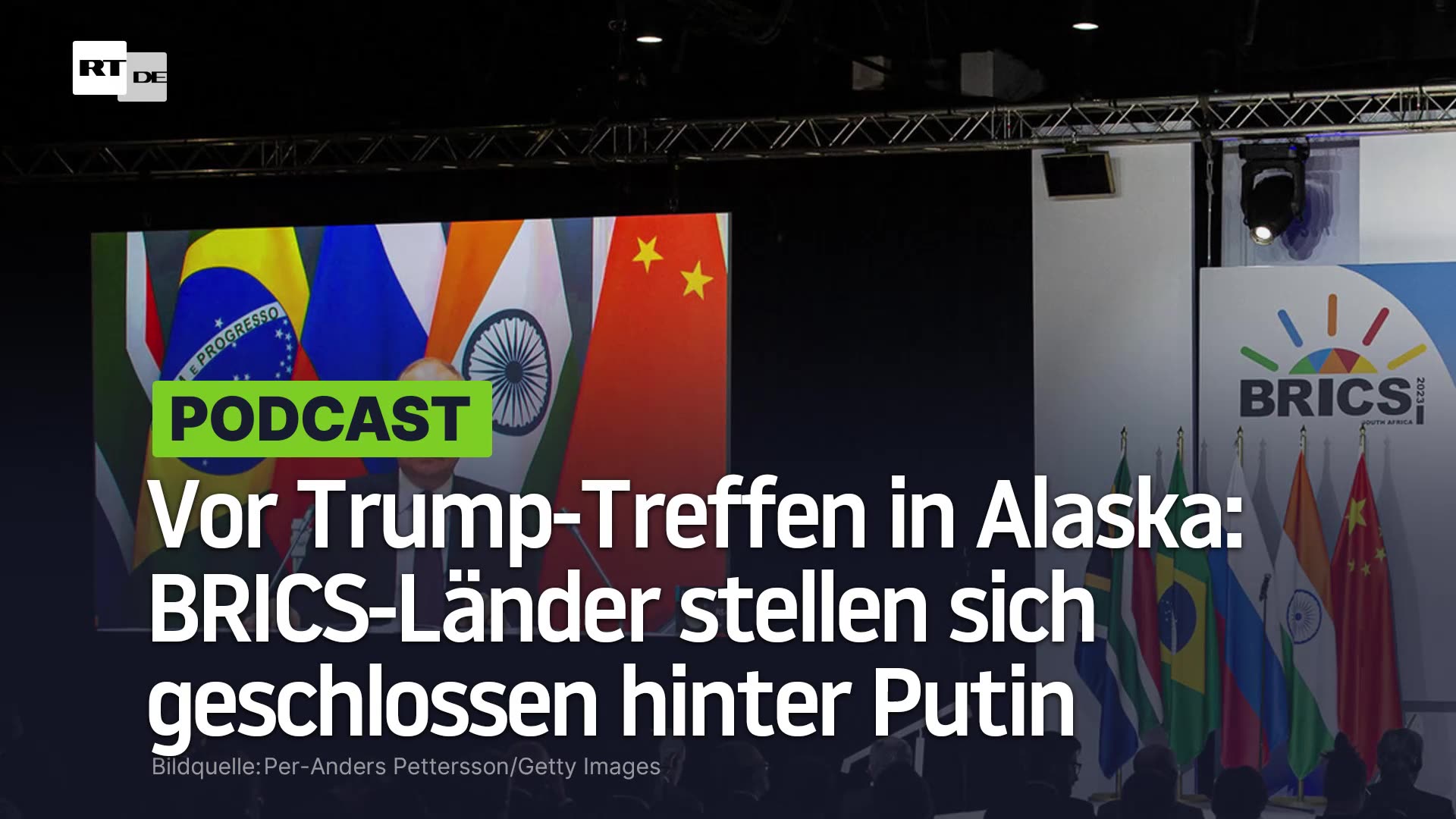 Vor Trump-Treffen in Alaska: BRICS-Länder stellen sich geschlossen hinter Putin
