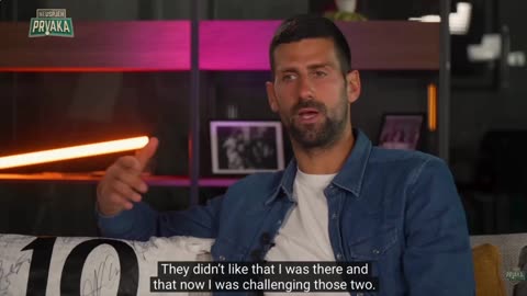 Novak Djokovic:"The whole system didn't like that: media, sponsors, tournaments"