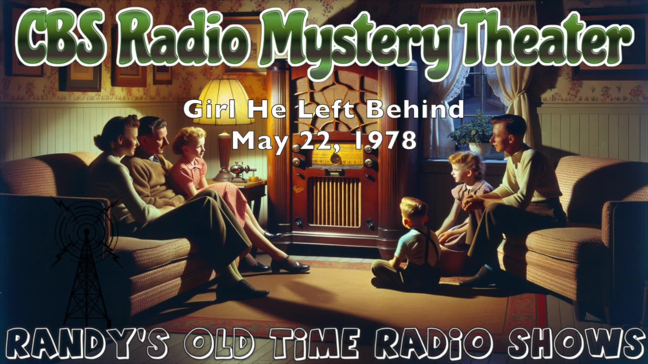 78-05-22 CBS Radio Mystery Theater Girl He Left Behind