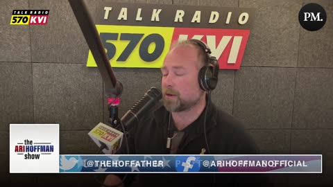 The Ari Hoffman Show- The Cowards Who Run Washington State