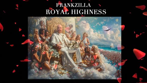 royal highness / original music made by frankzilla