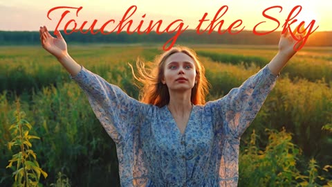 POP MUSIC.Song Touching the Sky.