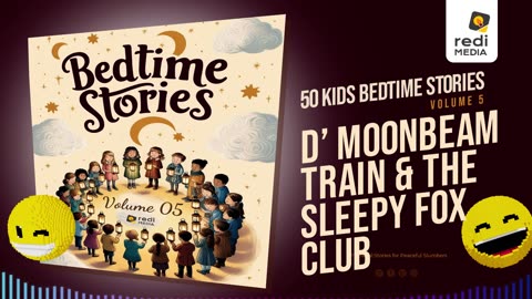 Vol5.S44. The Moonbeam Train and the Sleepy Fox Cub
