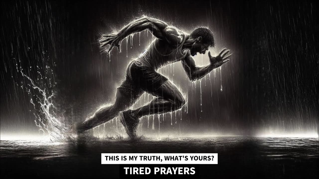 TIRED PRAYERS