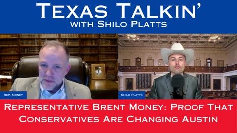Texas Talkin' Ep 100: Representative Brent Money: Proof That Conservatives Are Changing Austin