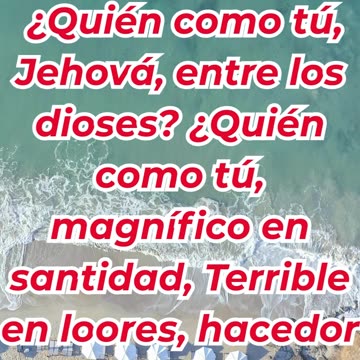 “¿Quién como Tú, oh Señor, lleno de gloria y poder?” Exodo 15 :11.#shortvideo #shorts #youtubeshorts