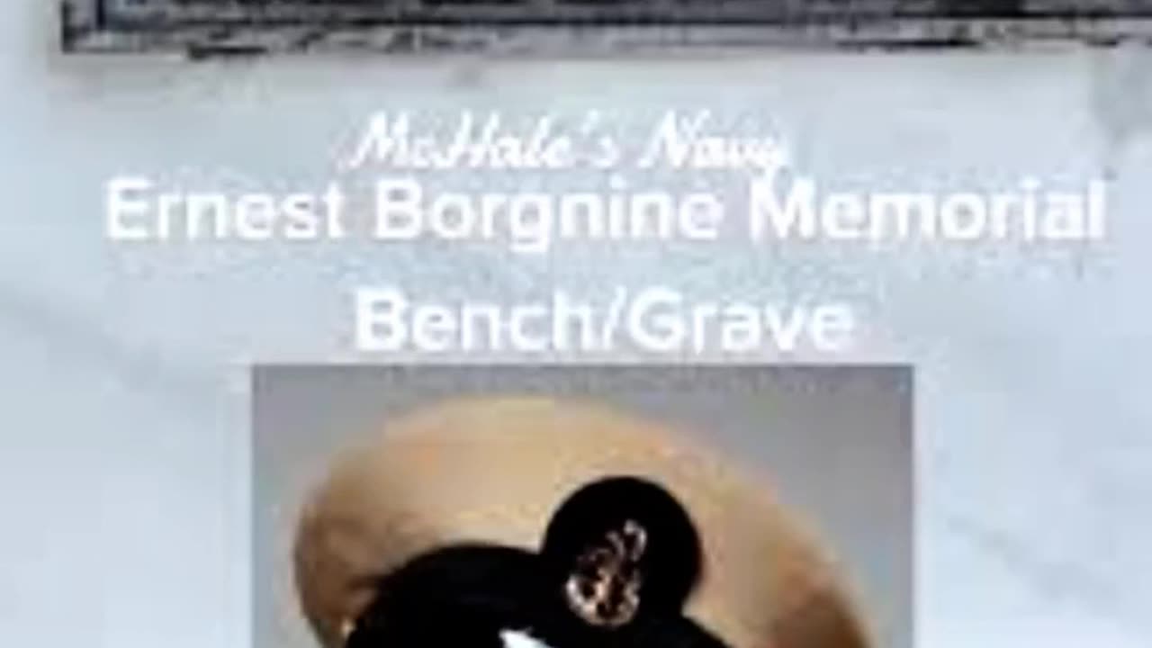 FAMOUS GRAVES - VOL. 481: ERNEST BORGNINE