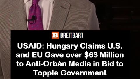 Hungary: USAID & EU Gave $63 Million in Bid to Topple Conservative Government