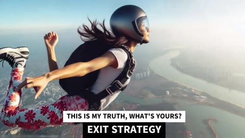 EXIT STRATEGY