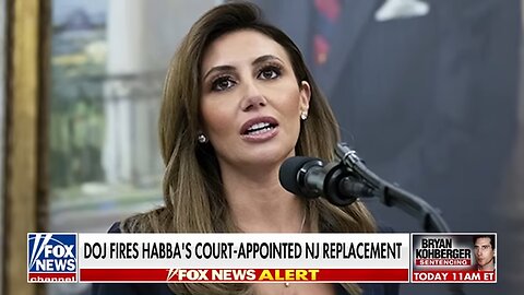 SHOWDOWN ensues after DOJ fires Habba's replacement