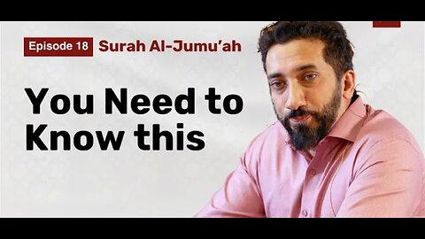 Life, Death and Destiny | Ep 18 | Surah Al-Jumu'ah | Nouman Ali Khan