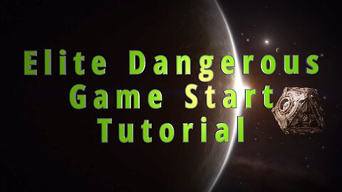 Starting out in Elite Dangerous - Tutorial