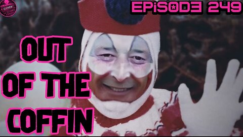 Out of the Coffin episode 249 with the Rev Bob Levy, Tourettes dating & John Wayne Gacy Tonight