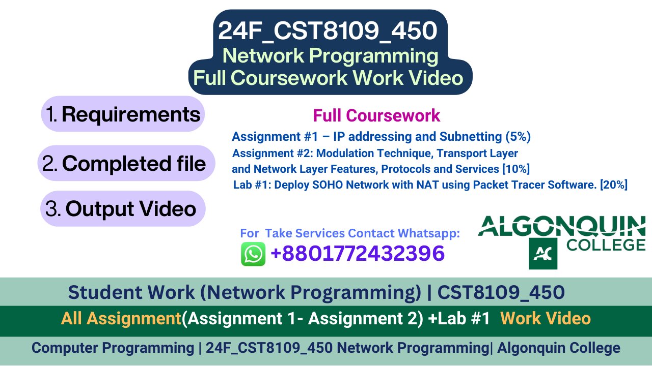 Student Work (Full Course)|24F_CST8109_450 Network Programming Full Course work video | Algonquin