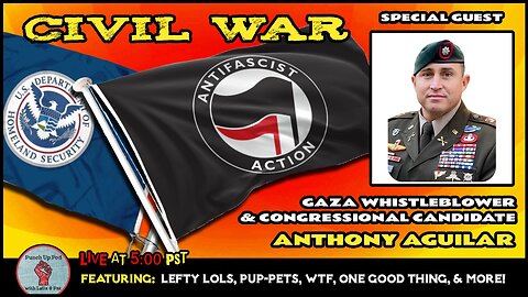 CIVIL WAR Edition! Special Guest Lt Col Anthony Aguilar