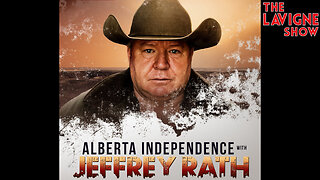 Alberta Independence w/ Jeffrey Rath & Chris Scott