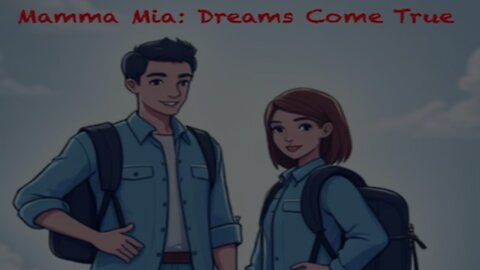 Mamma Mia - Dreams Come True