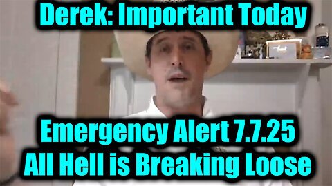 Derek Johnson Emergency Alert 7.7.25: All Hell is Breaking Loose - They Go All To Tribunal