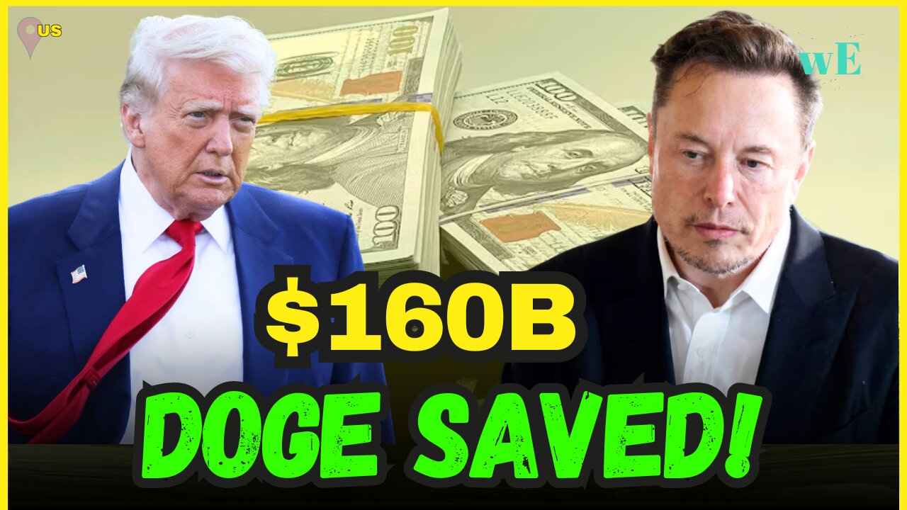 Trump Praises Elon Musk for Saving $160B Through DOGE Government Program - WorldEye