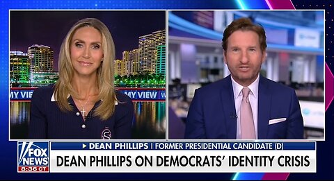 Dem Dean Phillips: Dem Party Is A Total Mess