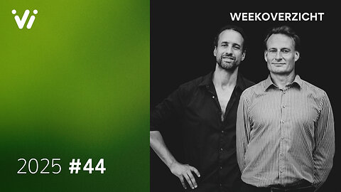 Weekoverzicht #44 2025 - Willem Engel en Jeroen Pols