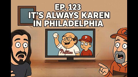 The Sunday Stew Pot ep 123 It's Always Karen in Philadelphia