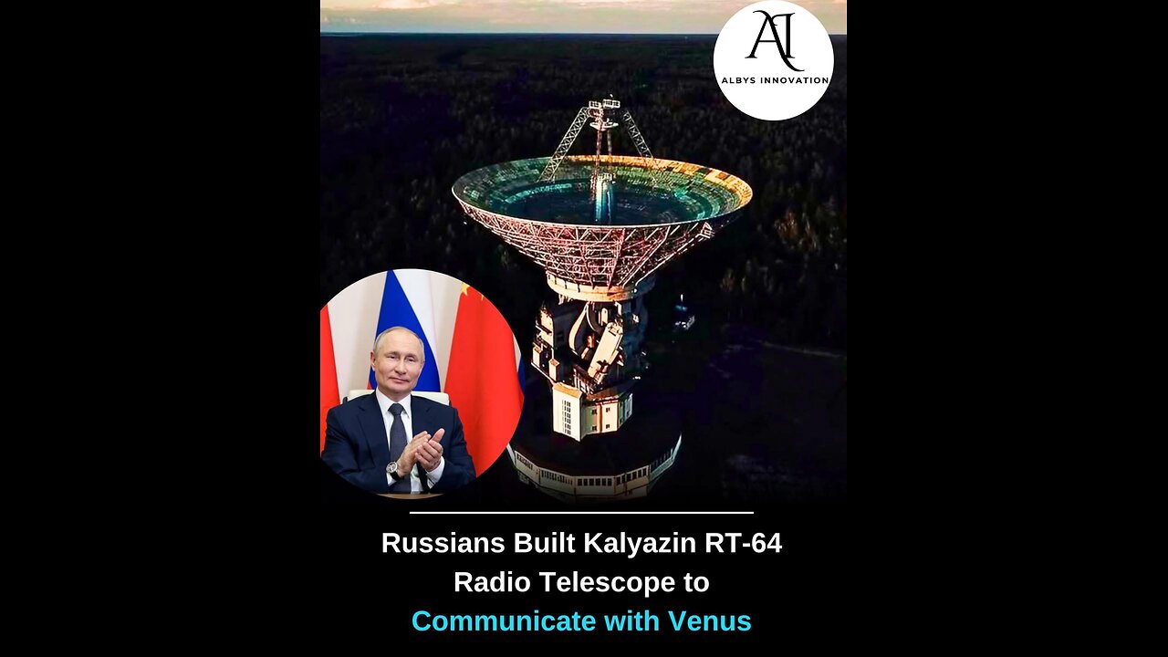 Russia’s Secret Telescope: Was It Built to Talk to Venus?