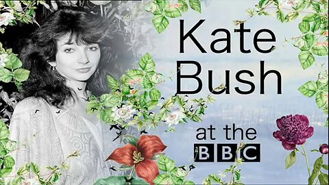 Kate Bush at the BBC (2022, Video compilation)