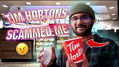 I GOT SCAMMED BY TIM HORTONS | Vlog 01