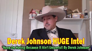 Derek Johnson HUGE Intel 09.08.25: "Keep On Hating Because It Ain't Unlawful! By Derek Johnson"