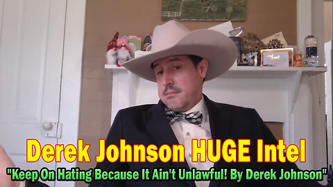 Derek Johnson HUGE Intel 09.08.25: "Keep On Hating Because It Ain't Unlawful! By Derek Johnson"