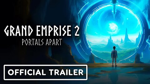 Grand Emprise 2 - Portals Apart - Official Announcement Trailer