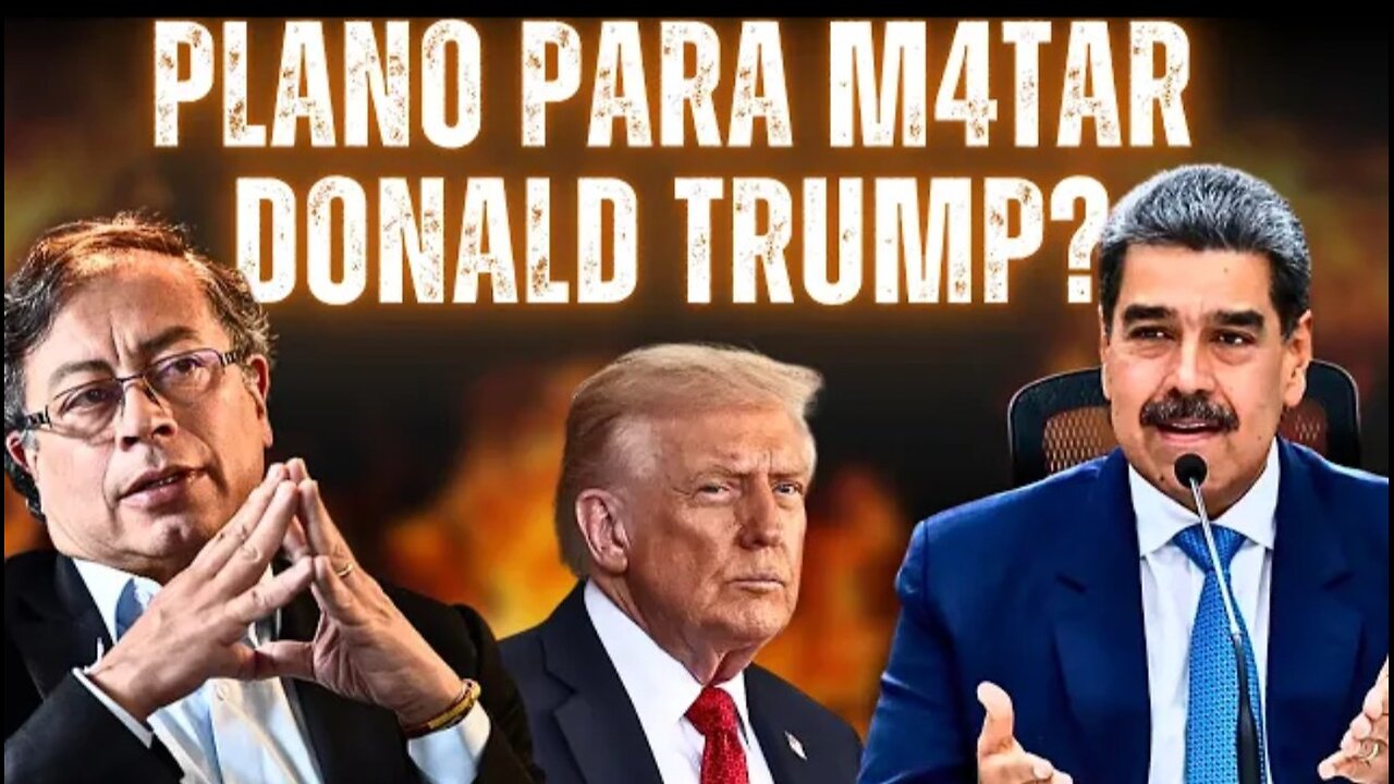 URGENTE! COMUNISTAS PLANEJAM ASSASSINATO de TRUMP? PETRO CONSPIRANDO COM MADURO? COLÔMBIA/VENEZUELA