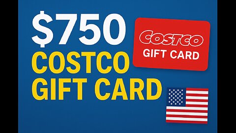 Get a $750 Costco Gift Card – Limited Time Offer! 🇺🇸